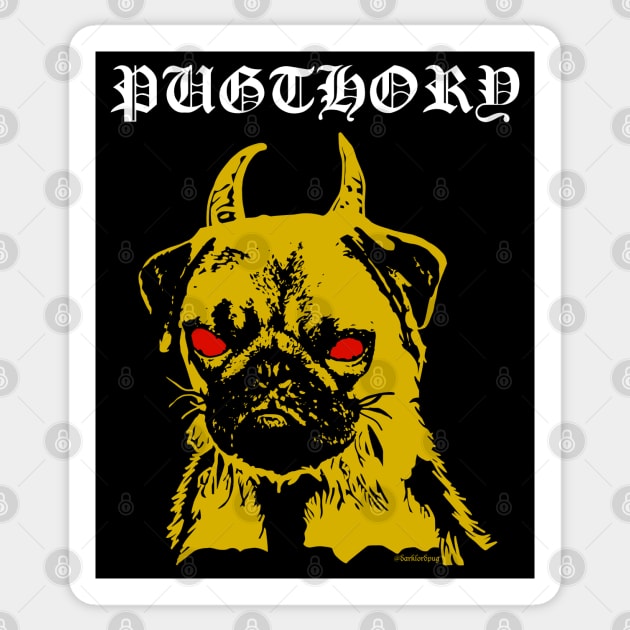 Pugthory Sticker by darklordpug
